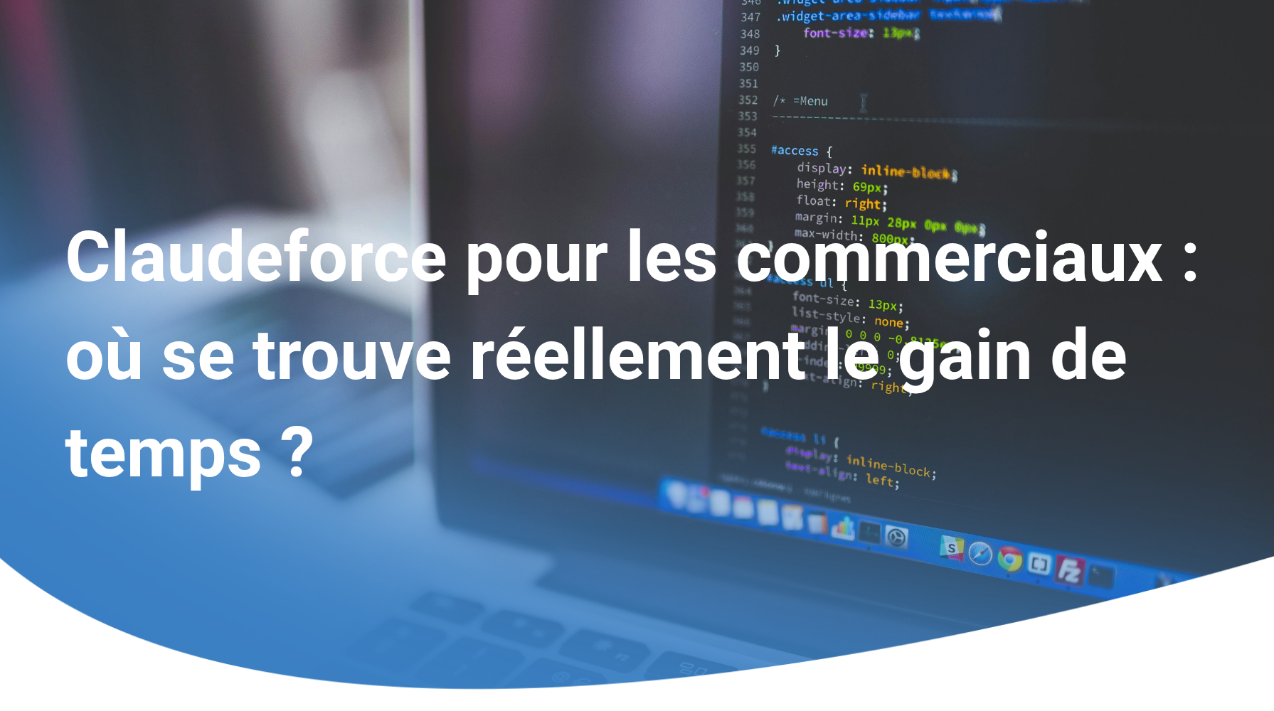 Claudeforce pour les commerciaux : où se trouve réellement le gain de temps ?